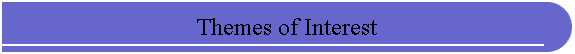 Themes of Interest